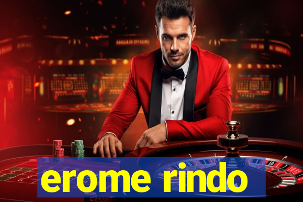 erome rindo